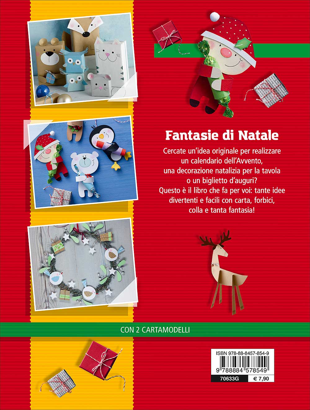 Tante idee per il Natale::Idee creative per tutta la famiglia - Con 2 cartamodelli