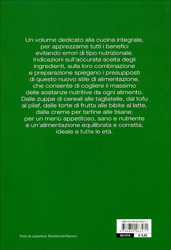 Cucinare integrale::sano e naturale