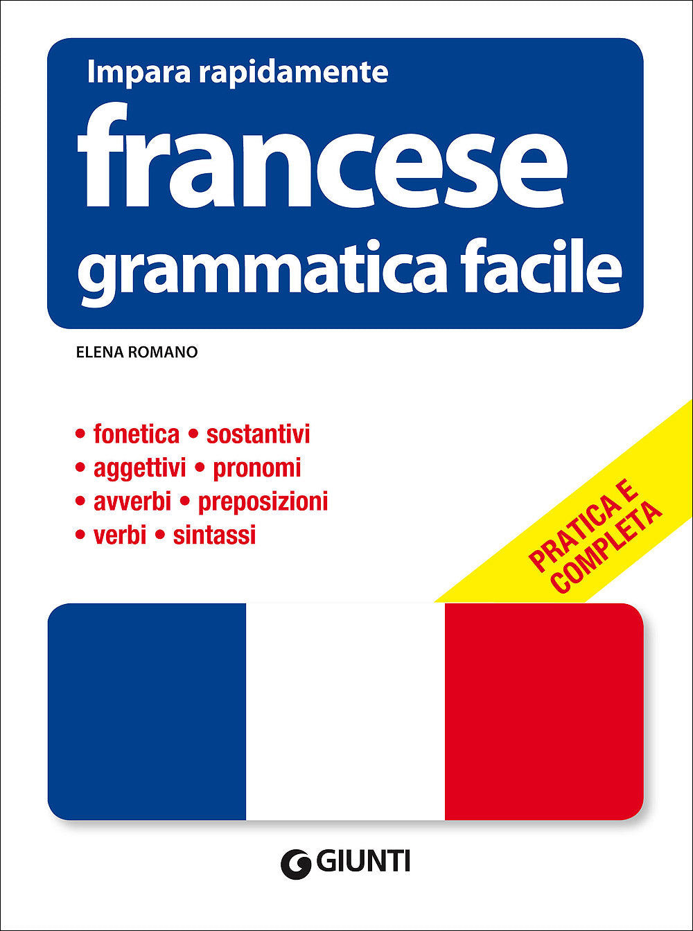 Francese. Grammatica facile, Elena Romano