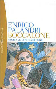 Boccalone. Storia vera piena di bugie