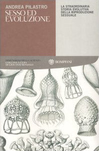 Sesso ed evoluzione. La straordinaria storia evolutiva della riproduzione sessuale