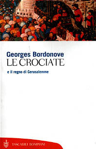 Le crociate e il regno di Gerusalemme