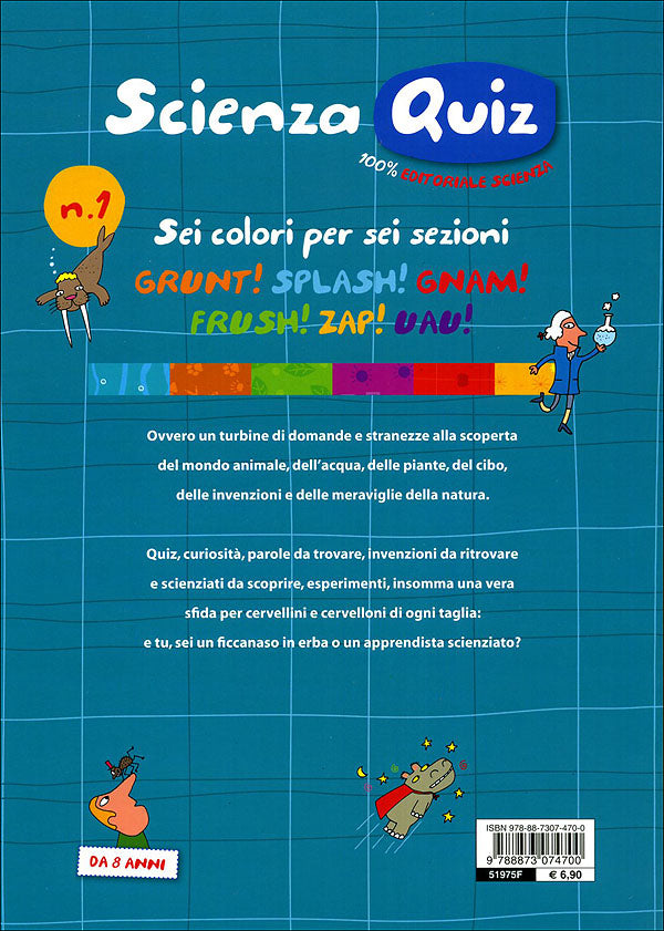 Scienza Quiz - N. 1::200 e più quesiti per mettere in moto il tuo cervello