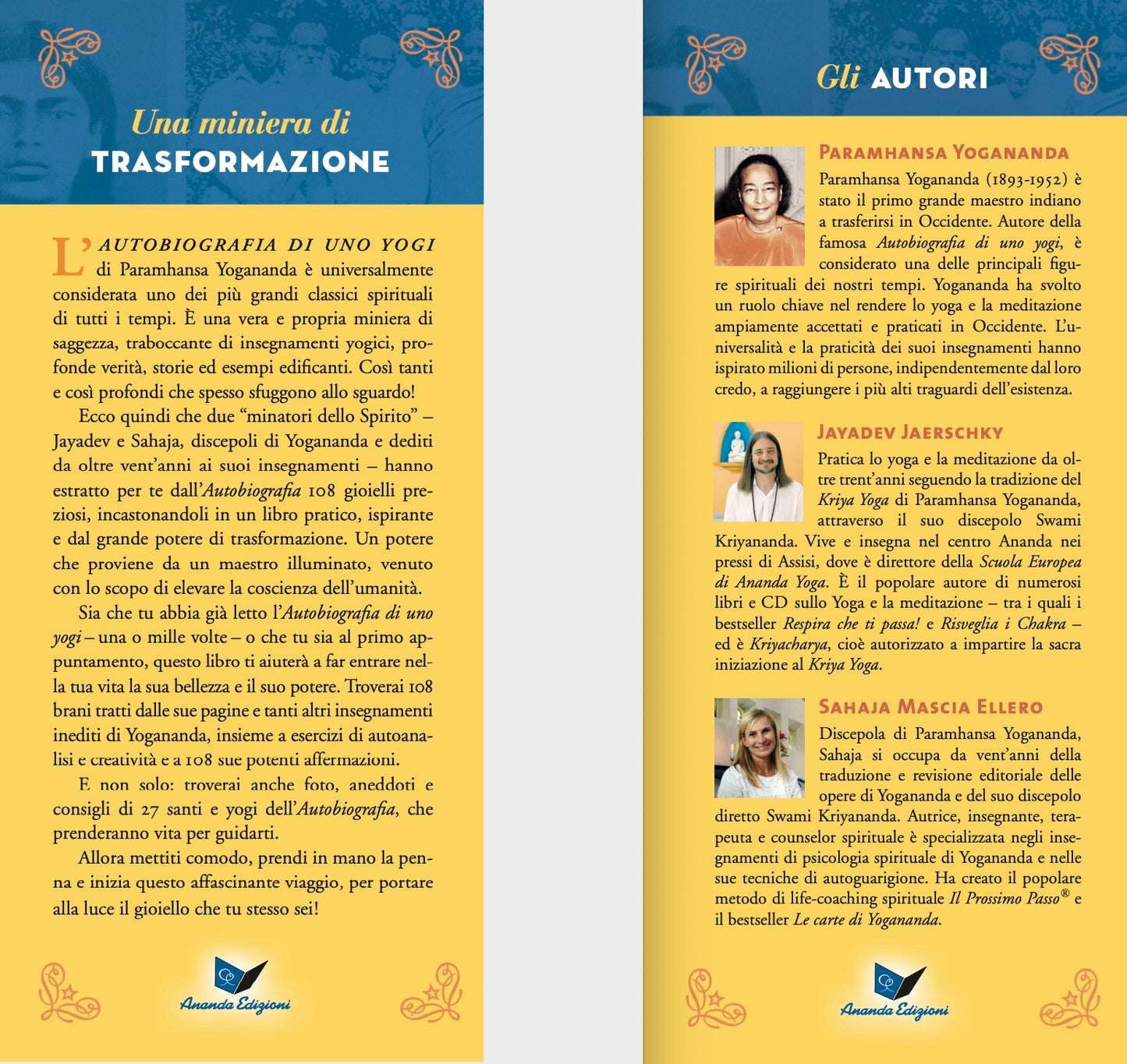 Vivere l'Autobiografia di uno yogi::108 giorni con Yogananda