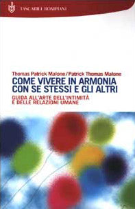 Come vivere in armonia con se stessi e gli altri