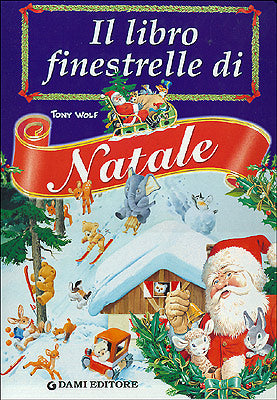 Il libro finestrelle di Natale::con il Calendario dell'Avvento