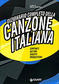 Dizionario completo della Canzone Italiana::Cantanti, autori, gruppi, produttori