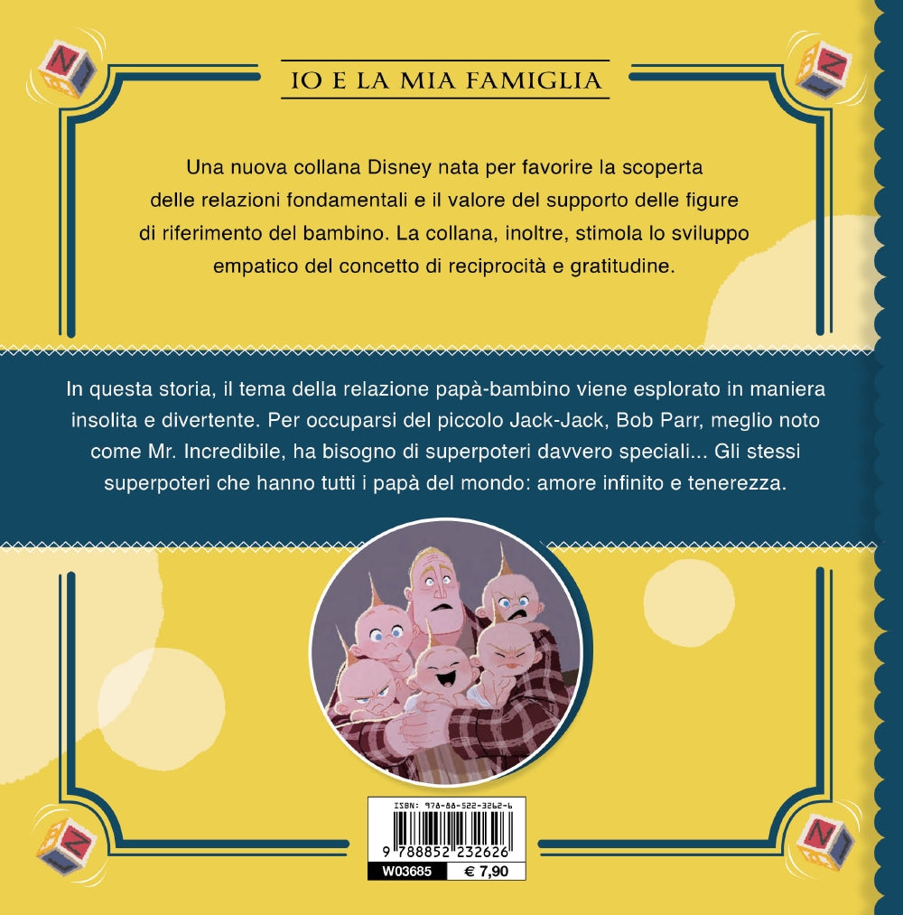 Io e la mia famiglia - Gli Incredibili 2. Papà, sei incredibile perché...