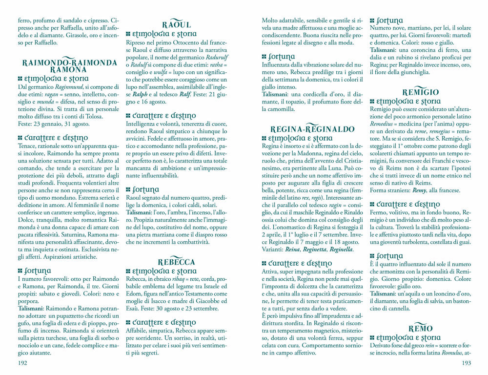 Che nome dare al tuo bambino ::Origine, significato, carattere, fortuna, simbologia e magia di oltre 500 nomi