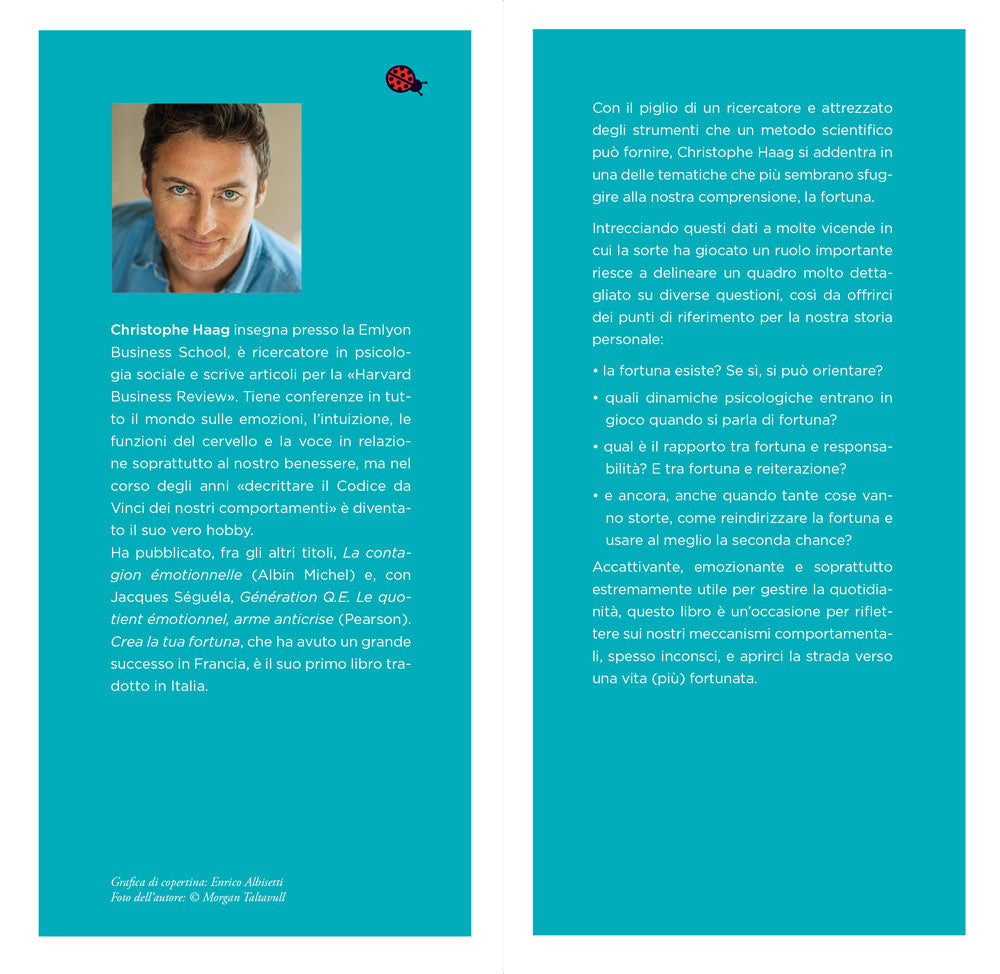 Crea la tua fortuna::Come attrarre la buona sorte e diventare fortunati seriali