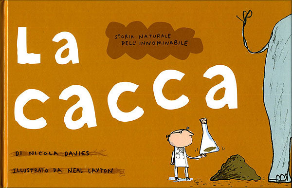 La cacca: storia naturale dell'innominabile, Nicola Davies