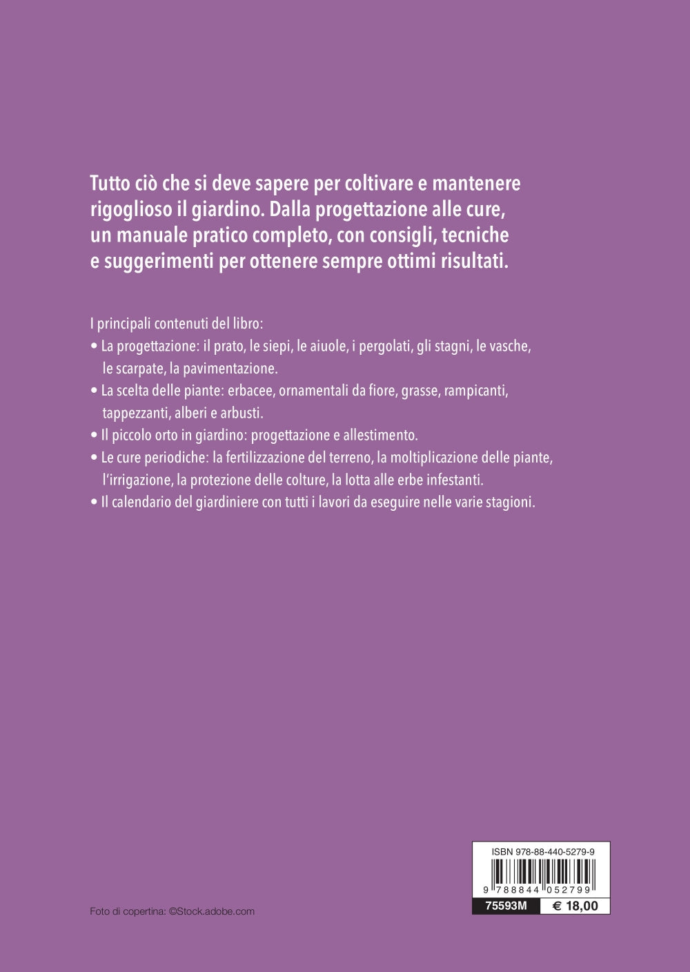 Il maxi libro del giardino::Come coltivare, organizzare, impiantare e curare il tuo giardino