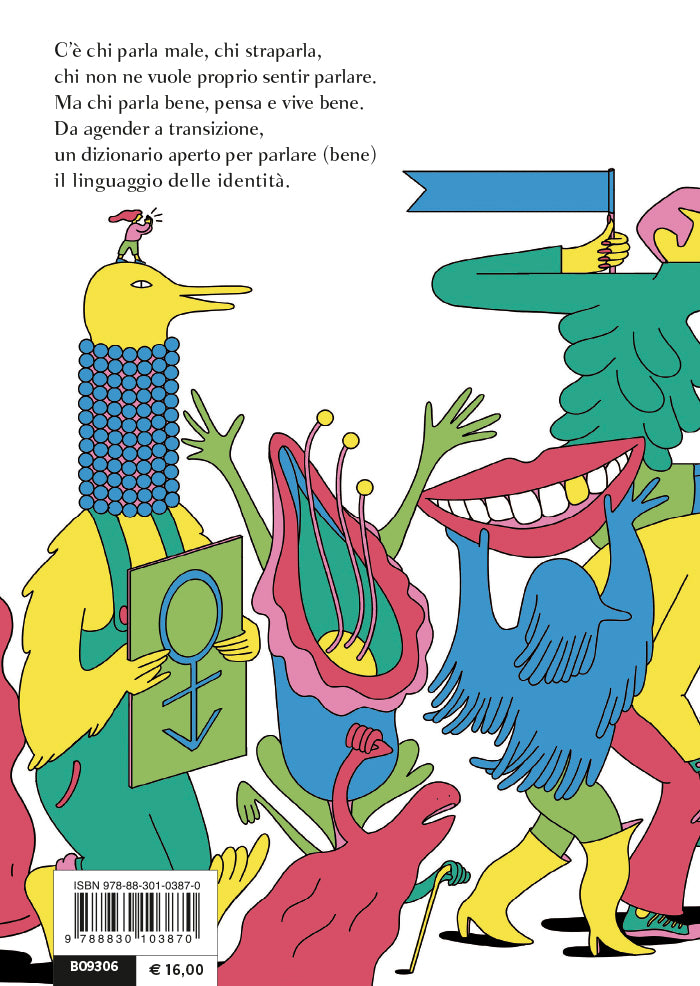 Parla bene pensa bene::Piccolo dizionario delle identità