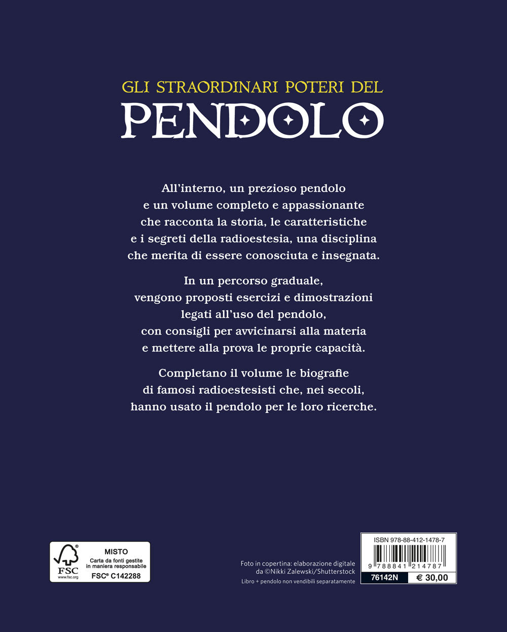 Gli straordinari poteri del pendolo. Corso di radioestesia::Principi, esercizi e consigli per identificare la natura di un oggetto nascosto, scoprire sorgenti e vene d’acqua, diagnosticare le malattie e ritrovare una persona scomparsa - Contiene un pendo