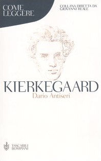 Come leggere Kierkegaard