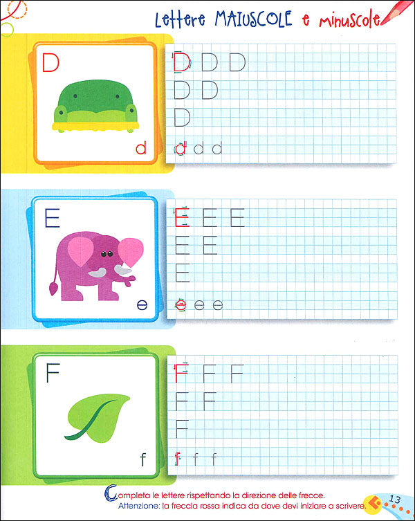 Imparo a scrivere in stampatello maiuscolo e minuscolo - 5/6 anni