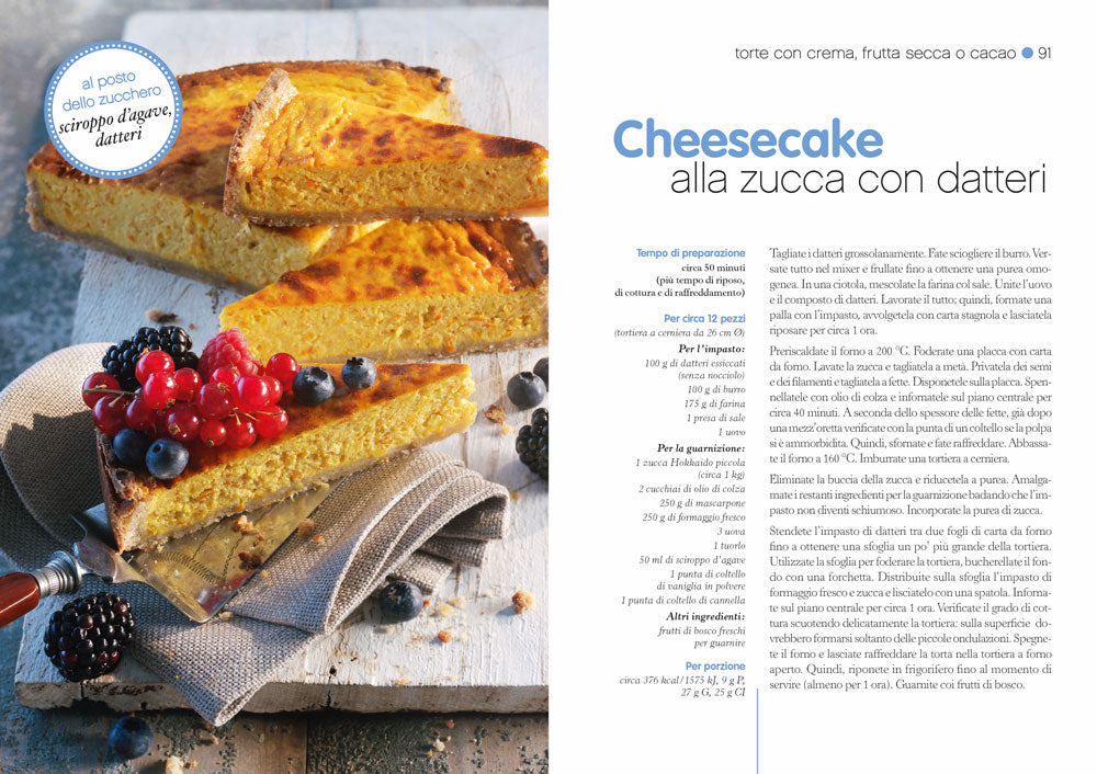 Dolci senza zucchero::Incredibilmente buoni e sani