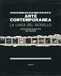 Arte contemporanea. La linea del modello - volumi 3 / 4::Arte come progetto del mondo