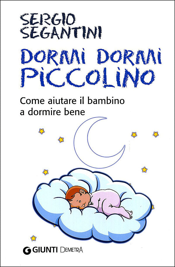 Dormi dormi piccolino::Come aiutare il bambino a dormire bene