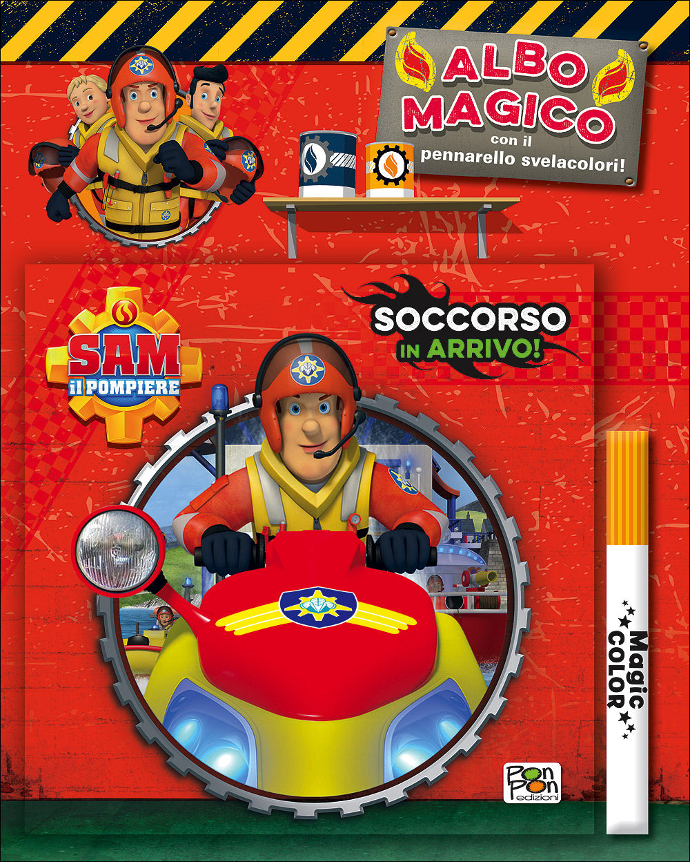 Albo Magico Sam il Pompiere - Soccorso in arrivo!::Con il pennarello svelacolori