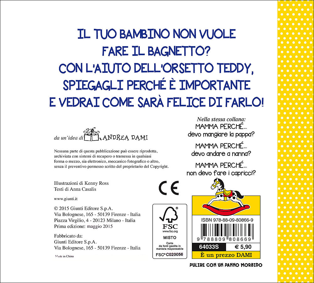 Mamma, perché... devo fare il bagnetto?