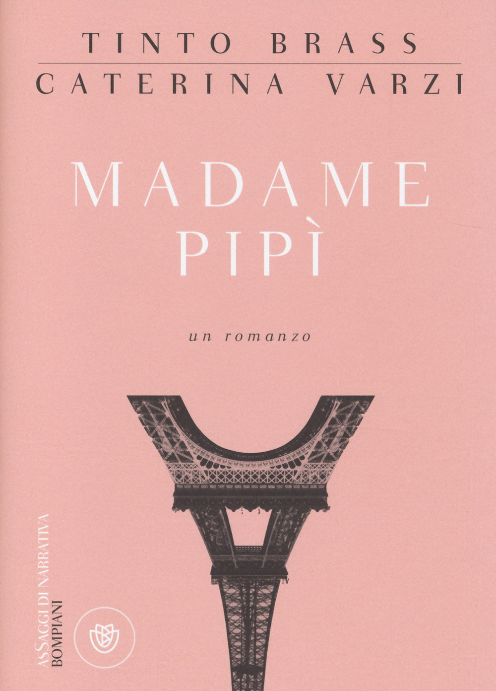 Madame Pipì | Tinto Brass, Caterina Varzi | Giunti Editore