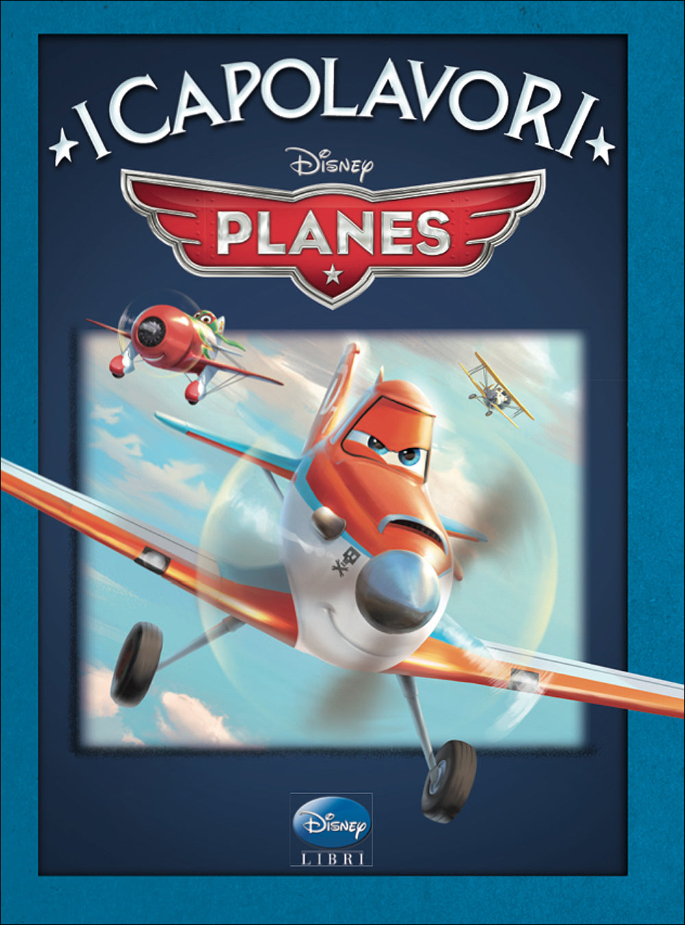 Planes - I Capolavori, Walt Disney