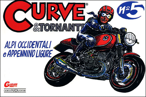 Curve e tornanti - N. 5::Alpi Occidentali e Appennino Ligure