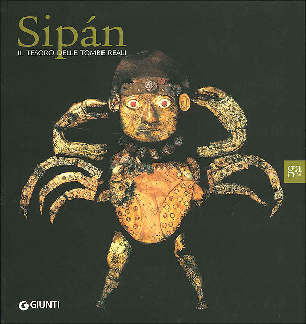 Sipan::Il tesoro delle tombe reali