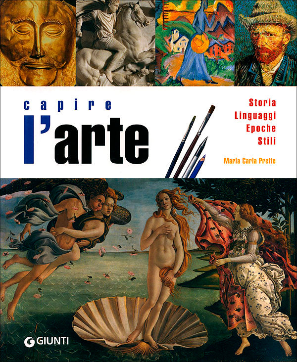 Capire l'arte::Storia - Linguaggi - Epoche - Stili