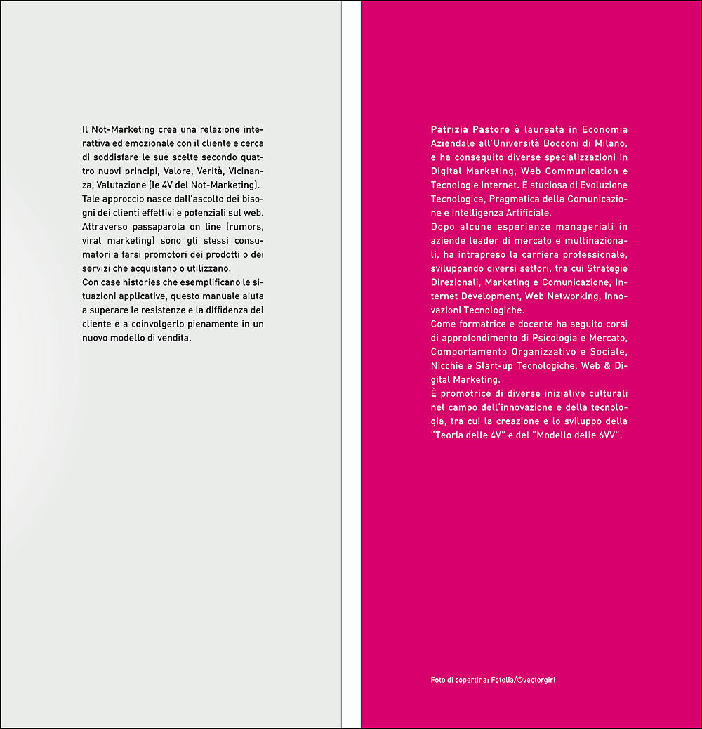 Marketing Not-Marketing::Valore, verità, vicinanza, valutazione: come capire, anticipare e soddisfare le esigenze e i desideri del cliente