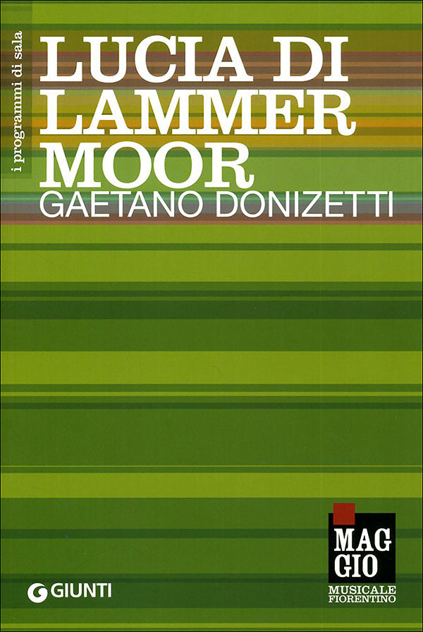 Lucia di Lammermoor: Gaetano Donizetti