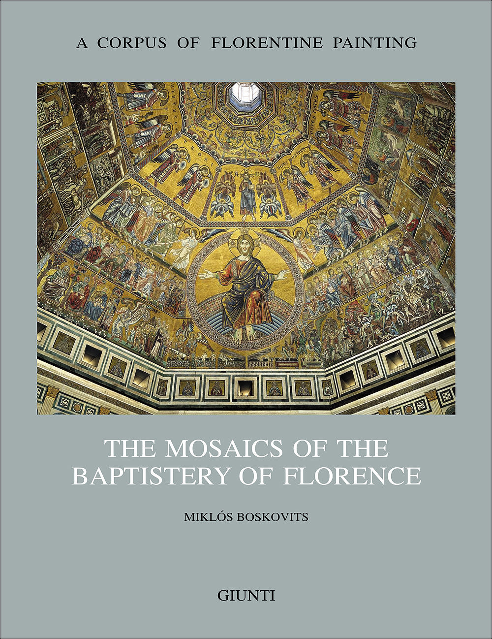 The mosaics of the Baptistery of Florence::Section I, Volume II