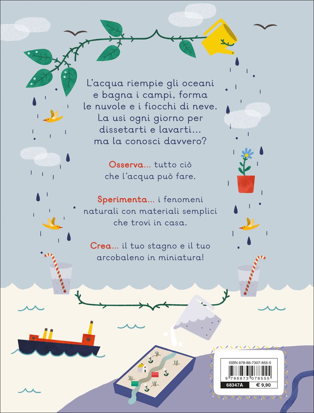 Il mio pianeta - Acqua::Osserva, sperimenta, crea!