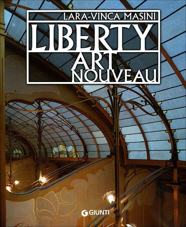 Liberty. Art Nouveau::Un'avventura artistica internazionale tra rivoluzione e reazione, tra cosmopolitismo e provincia, tra costante ed effimero, tra sublime e stravagante