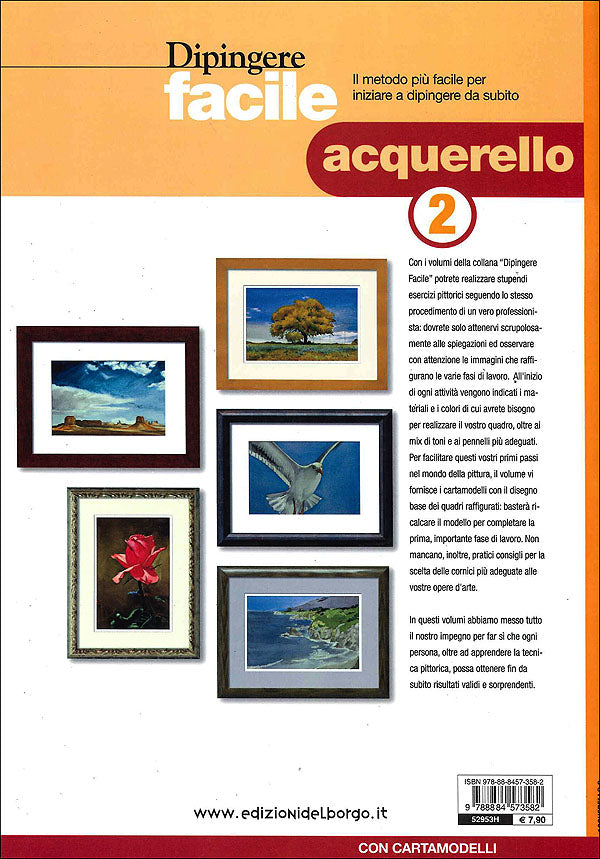 Dipingere facile - Acquerello 2::Il metodo più facile per iniziare a dipingere da subito