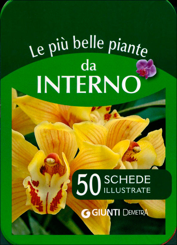 Le più belle piante da interno::50 schede illustrate