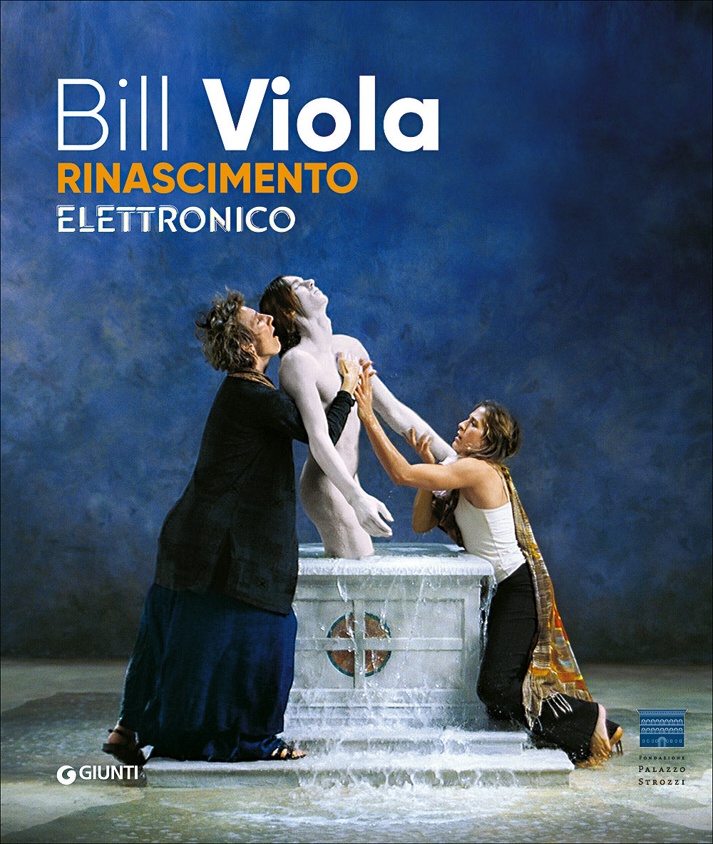 Bill Viola::Rinascimento elettronico