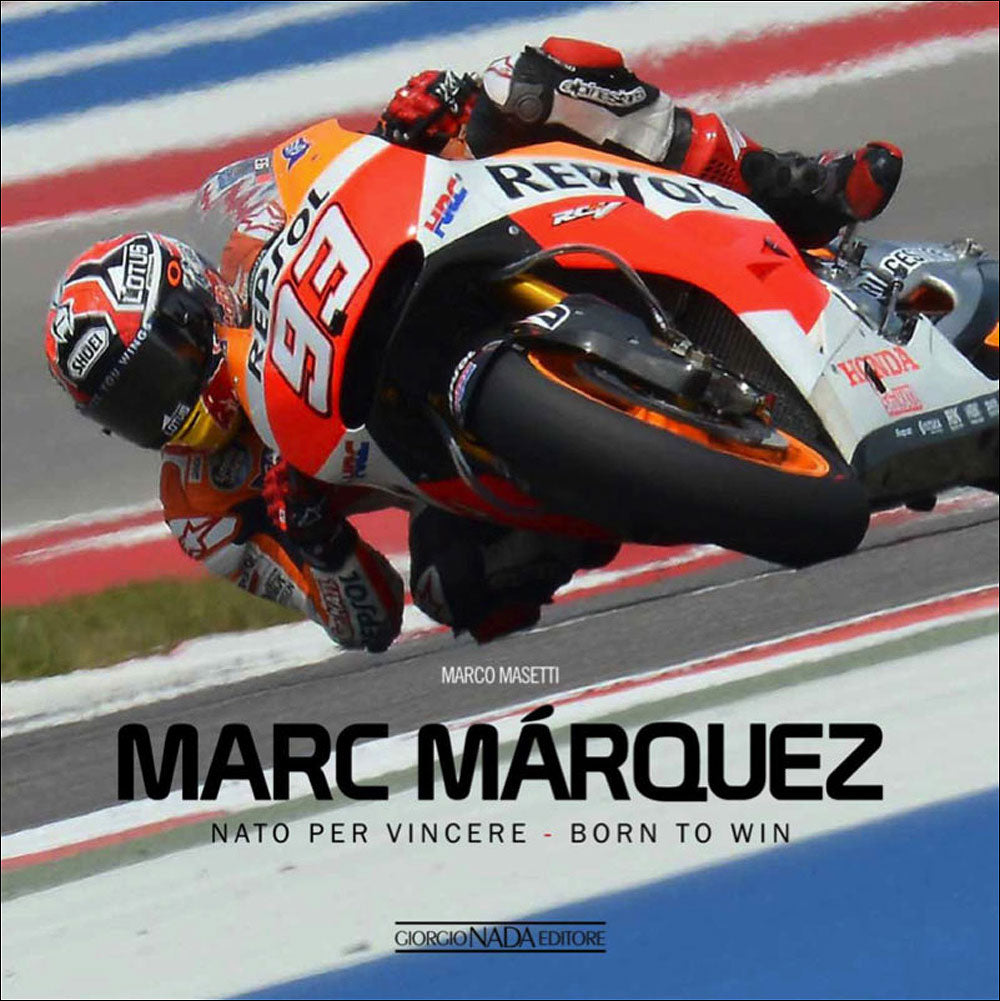 Marc Márquez::Nato per vincere/Born to win