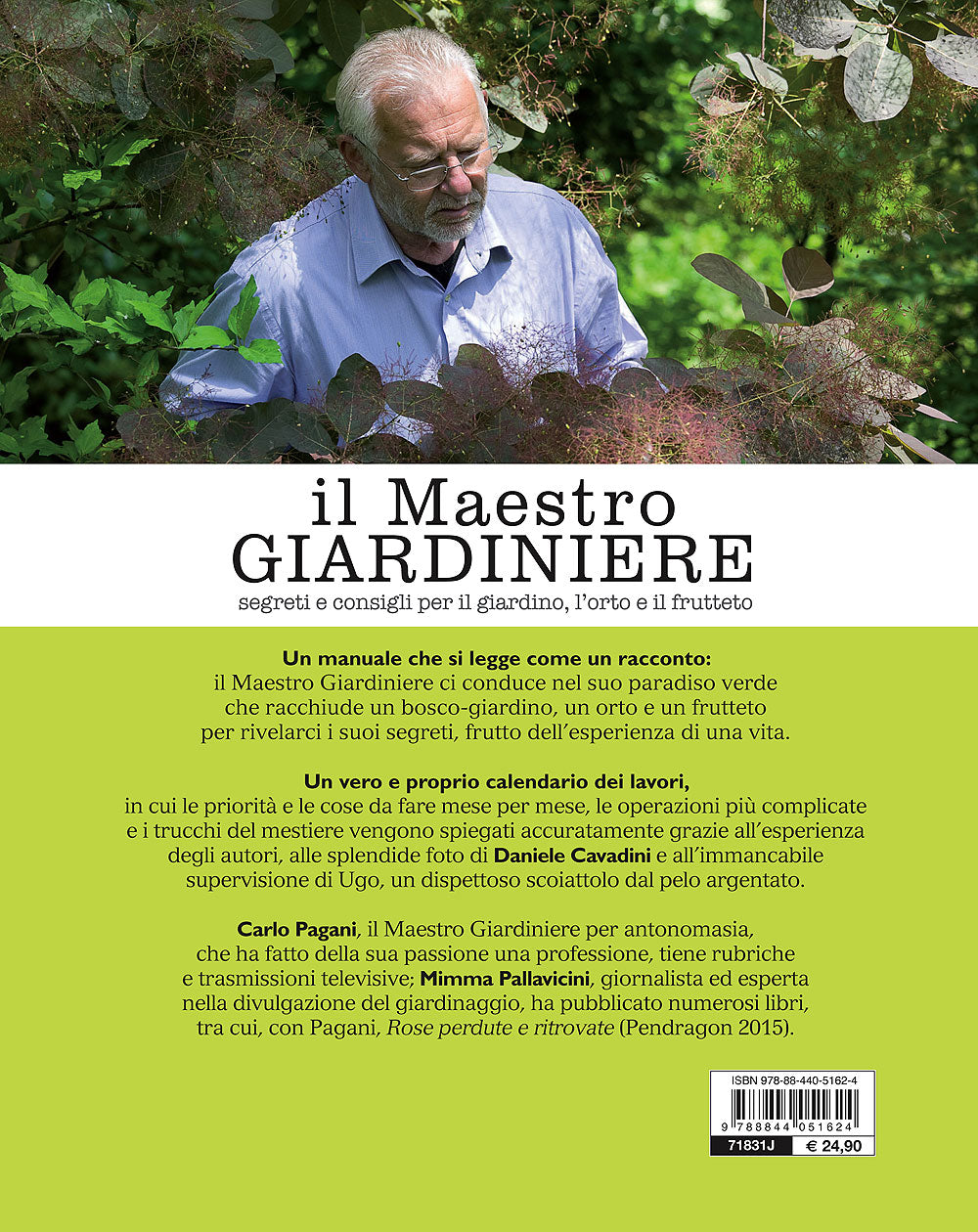 Il Maestro Giardiniere::Segreti e consigli per il giardino, l'orto e il frutteto
