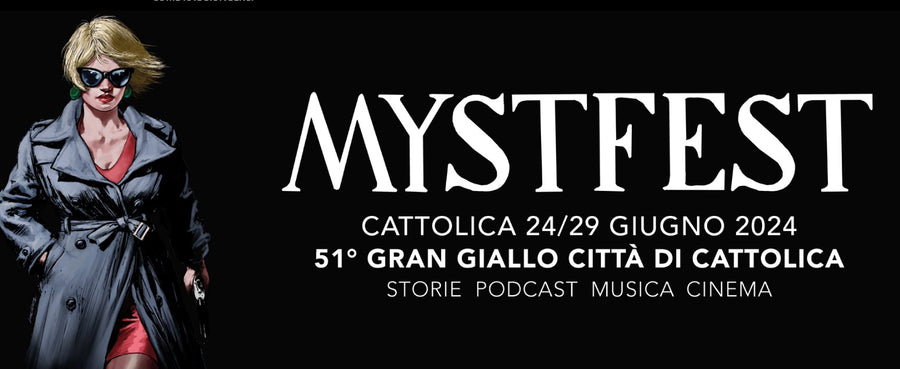 I nostri autori al Mystfest - Cattolica - 24 | 29 Giugno