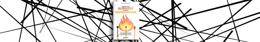 Liberati dal burnout e dalla depressione con il metodo Bernhardt