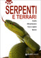 Serpenti e terrari::Scelta. Alimentazione. Cura e igiene. Specie.
