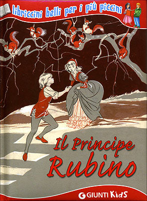 Il Principe Rubino::libriccini belli per i più piccini