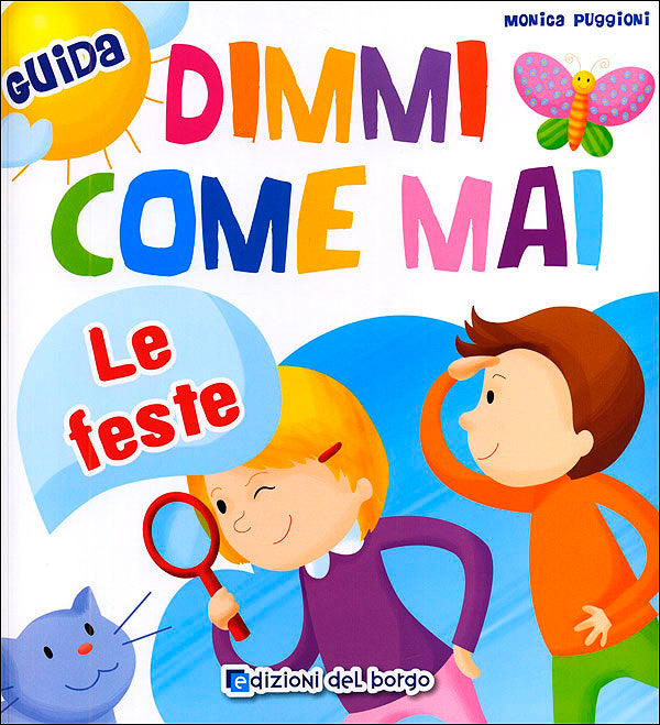 Dimmi come mai - Le feste - Guida