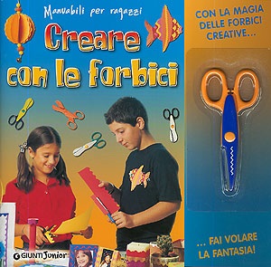 Creare con le forbici::Con un paio di forbici creative in regalo!