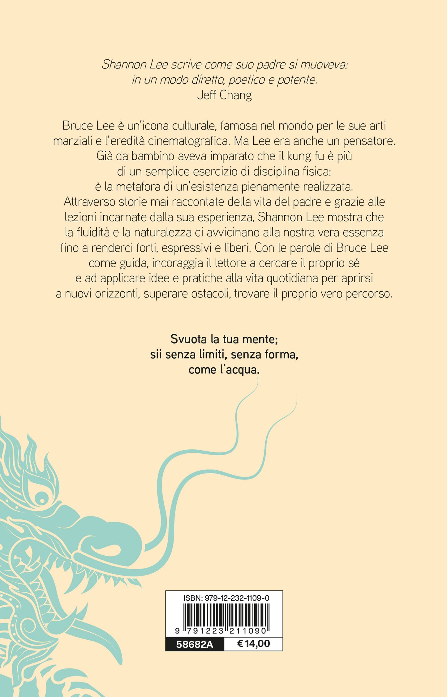 Be water, my friend::I veri insegnamenti di mio padre Bruce Lee