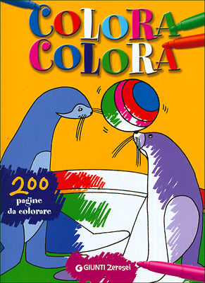 Colora Colora::200 pagine da colorare