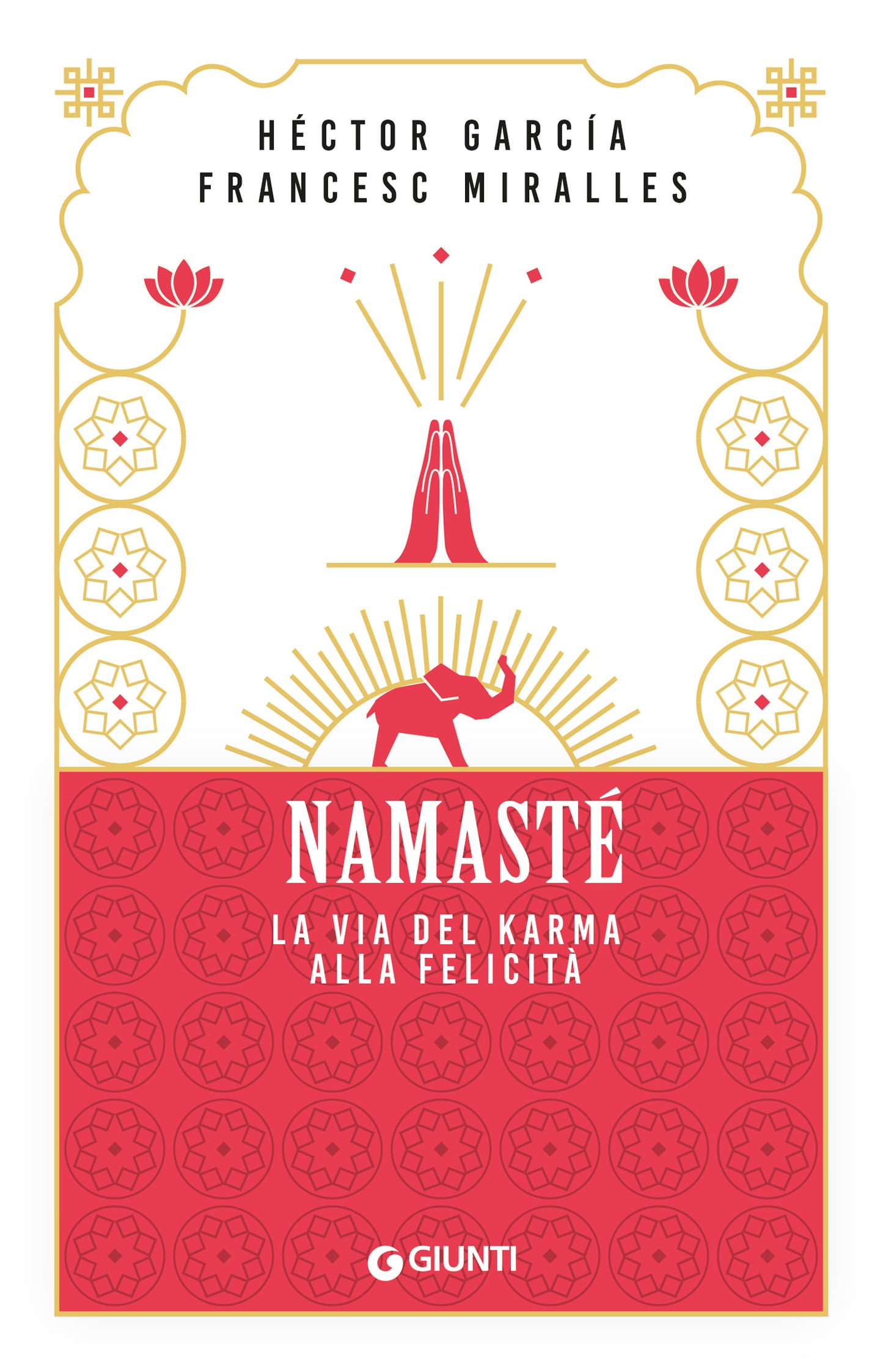 Namasté::La via del karma alla felicità