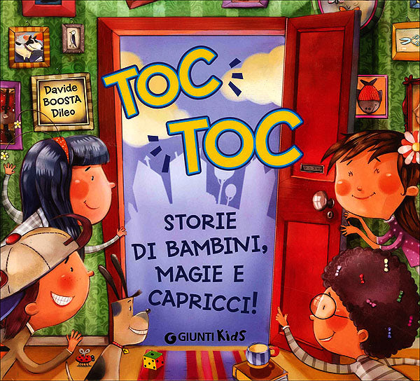 Toc toc! Storie di bambini, magie e capricci!